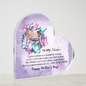 To My Mother - A Tribute to a Wonderful Mother - Acrylic Heart Plaque