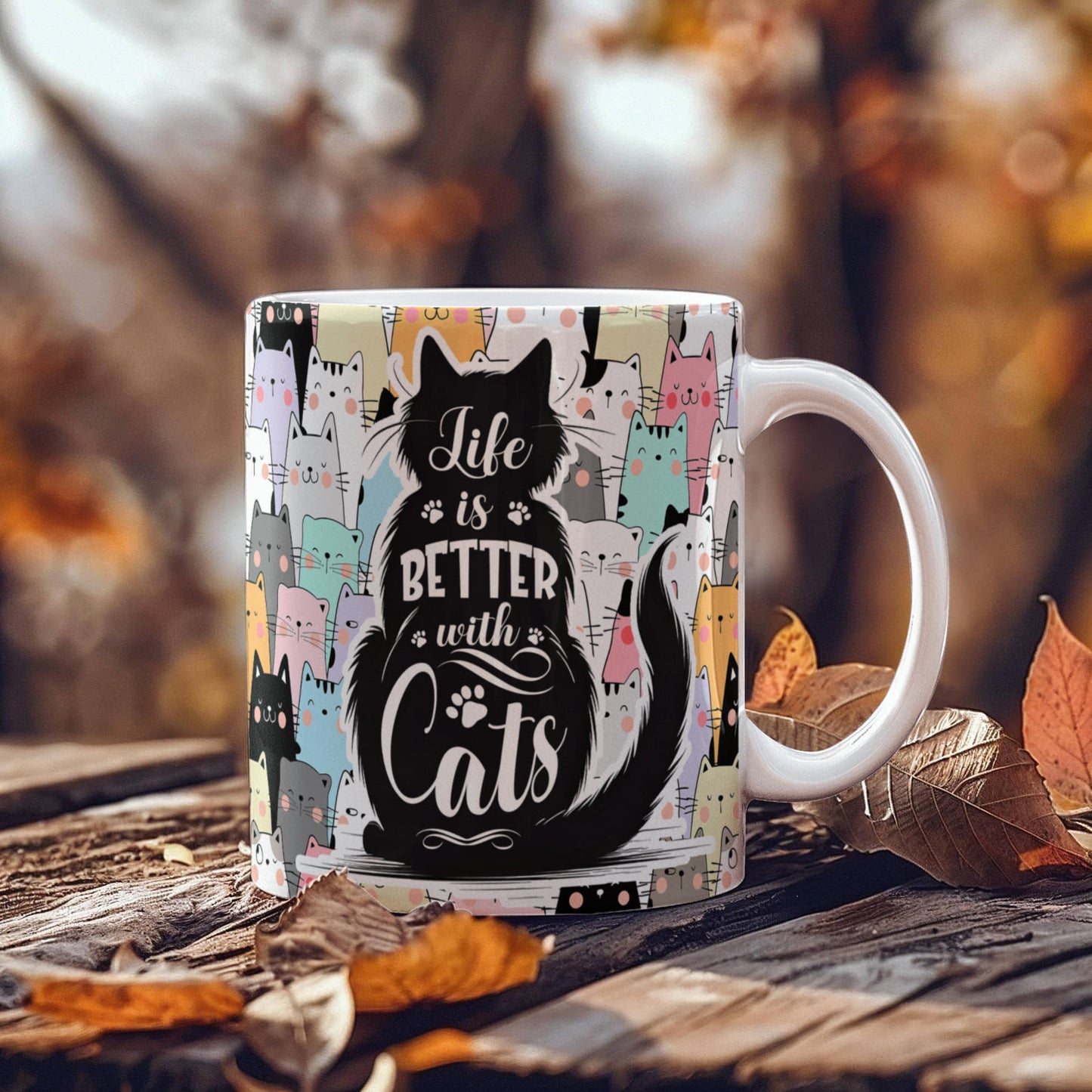 Life is Better with Cats   White Mug